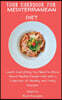 Your Handbook for Mediterranean Diet: Learn Everything You Need to Know About Mediterranean Diet with a Collection of Healthy and Tasty Recipes