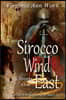 Sirocco Wind from the East: Keys to the Kingdom Series