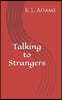 Talking to Strangers