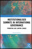 Institutionalised Summits in International Governance
