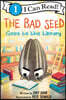 The Bad Seed Goes to the Library