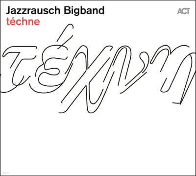 Jazzrausch Bigband (재즈라우쉬 빅밴드) - techne