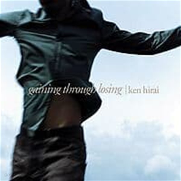 [중고] Hirai Ken (히라이 켄) / Gaining Through Losing (일본수입/dfcz1036)