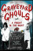 Graveyard Ghouls for a Fright in the Night