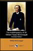 The Autobiography of Sir William Topaz McGonagall (Illustrated Edition) (Dodo Press)