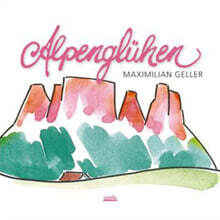 Maximilian Geller (막시밀리안 겔러) - Alpengluhen [LP]