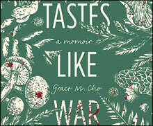 Tastes Like War: A Memoir