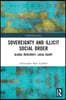 Sovereignty and Illicit Social Order