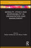 Morality, Ethics and Responsibility in Organization and Management