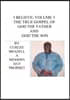 I Believe: Volume 3 - The True Gospel of God the Father and God the Son