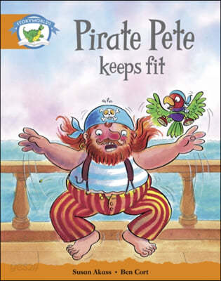 Literacy Edition Storyworlds Stage 4: Pirate Pete Keeps Fit