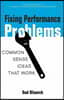 Fixing Performance Problems: Common Sense Ideas That Work