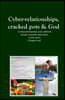 Cyber-relationships, cracked pots & Love. A true story. A happy end.