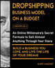Dropshipping Business Model on a Budget [5 Books in 1]
