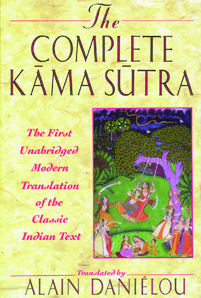 The Complete Kama Sutra: The First Unabridged Modern Translation of the Classic Indian Text