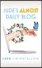Jude's Almost Daily Blog: Vol. 1
