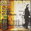 Paul Rodgers (폴 로저스) - Muddy Water Blues [2LP]