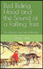 Red Riding Hood and the Sound of a Falling Tree: An amusing fairy tale adaptation.