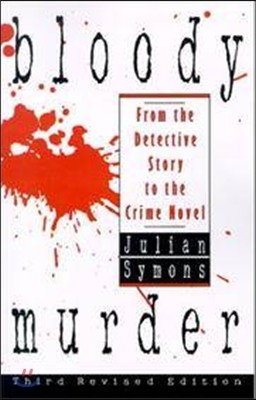 Bloody Murder: From the Detective Story to the Crime Novel