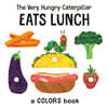 The Very Hungry Caterpillar Eats Lunch: A Colors Book