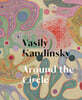 Vasily Kandinsky: Around the Circle