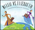 Nellie vs. Elizabeth: Two Daredevil Journalists' Breakneck Race Around the World