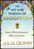 The Wit and Wisdom of Bridgerton: Lady Whistledown's Official Guide