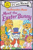 The Berenstain Bears Meet the Easter Bunny: An Easter and Springtime Book for Kids