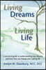 Living Dreams, Living Life: A Practical Guide to Understanding Your Dreams and How They Can Change Your Waking Life