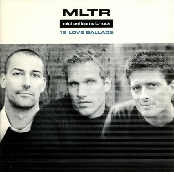 MLTR / Michael Learns To Rock - 19 Love Ballads