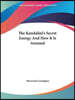 The Kundalini's Secret Energy And How It Is Aroused
