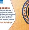 Celil Refik Kaya 로드리고: 기타 작품 3집 (Rodrigo: Guitar Music Volume 3)