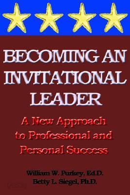 Becoming an Invitational Leader