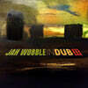 Jah Wobble (자 보블) - In Dub II
