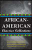 African-American Classics Collection (Slave Narratives Collections): Up From Slavery; The Souls of Black Folk; Narrative of the live of Frederik Dougl