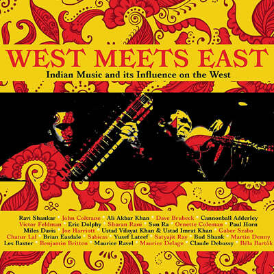 웨스트 미츠 이스트 - 인디안 음악 모음 (West Meets East: Indian Music & Its Influence On The West) 