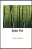 Under Fire