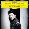 Kit Armstrong 윌리엄 버드 / 존 불: 피아노 연주집 - 키트 암스트롱 (William Byrd / John Bull: The Visionaries of Piano Music)
