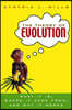 The Theory of Evolution: What It Is, Where It Came From, and Why It Works