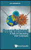 Overwhelmed: A Tale of Cascading Viral Outbreaks