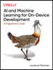 AI and Machine Learning for On-Device Development: A Programmer's Guide