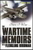 There I Was ...: The Wartime Memoirs of a Fledgling Birdman