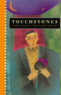 Touchstones: A Book of Daily Meditations for Men