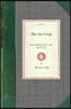 Ice Crop: How to Harvest, Store, Ship, and Use Ice, a Complete Practical Treatise For...All Interested in Ice Houses, Cold Storage and the Handling or