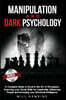 Manipulation and Dark Psychology