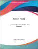 Robert Fludd: A Christian Student of the Holy Kabalah
