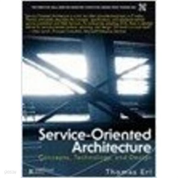 Service-Oriented Architecture: Concepts, Technology, and Design (Hardcover) 