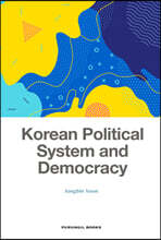 Korean Political System and Democracy