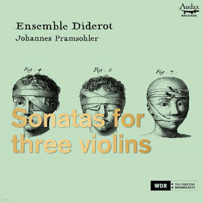 Ensemble Diderot 3대의 바이올린을 위한 소나타 (Sonatas for three Violins)