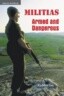 Militias: Armed and Dangerous